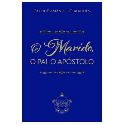 O Marido, O Pai, O Apostolo