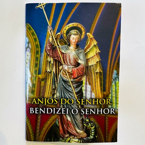 Anjos do Senhor, bendizei o Senhor