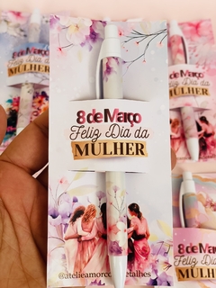 CANETA DIA DAS MULHERES- LEMBRANCINHA -  PAPELARIA PERSONALIZADA - AMORCOMDETALHES