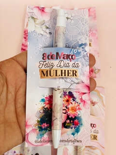 CANETA DIA DAS MULHERES- LEMBRANCINHA - loja online