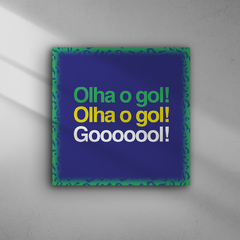 Quadro Decorativo Copa do Mundo - Olha o Gol - 20x20cm - comprar online