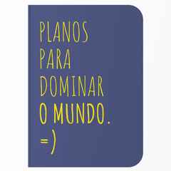 Caderno Frase "Planos para Dominar o Mundo" Capa Flexível com Toque Aveludado, 80 Páginas, 20x14cm