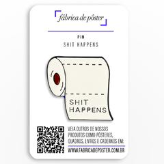 Pin Shit happens - comprar online