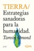 TIERRA ESTRATEGIAS SANADORAS PARA LA HUMANIDAD