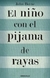 EL NIÑO CON EL PIJAMA DE RAYAS