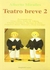 TEATRO BREVE 2