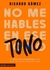 NO ME HABLES EN ESE TONO