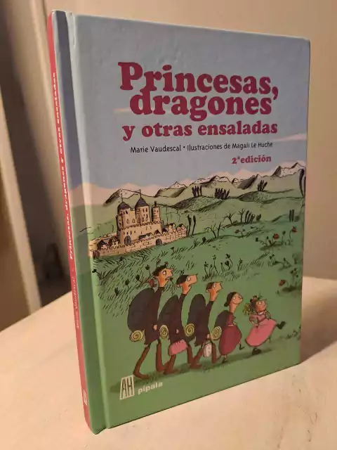 Libro: "Princesas, dragones y otras ensaladas", Marie Vaudescal -