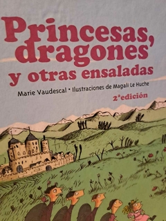 Libro: "Princesas, dragones y otras ensaladas", Marie Vaudescal - en internet