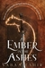 AN EMBER IN THE ASHES, SABAA TAHIR (AN EMBER IN THE ASHES 1)