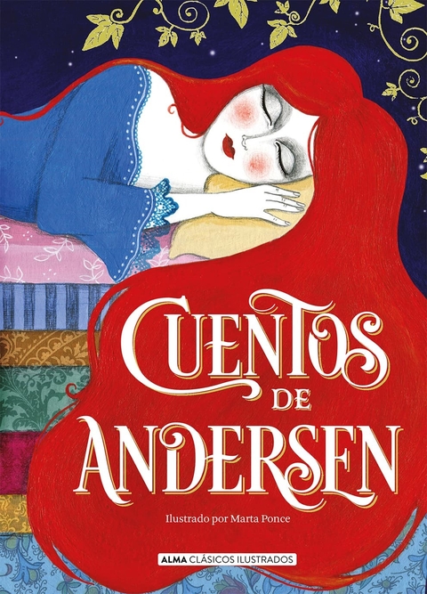CUENTOS DE ANDERSEN, HANS CHRISTIAN ANDERSEN (TAPA DURA) (ALMA CLASICOS ILUSTRADOS)