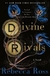 DIVINE RIVALS, REBECCA ROSS (DIVINE RIVALS 1)