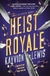 HEIST ROYALE, KAYVION LEWIS (THIEVES GAMBIT 2)