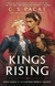 THE KINGS RISING, C S PACAT (THE CAPTIVE PRINCE 3)