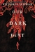 OUR DARK DUET, VICTORIA SCHWAB (MONSTER OF VERITY 2)