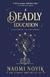 A DEADLY EDUCATION, NAOMI NOVIK (SCHOLOMANCE 1)