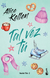 TAL VEZ TU, ALICE KELLEN (TU 2) (BOOKET)