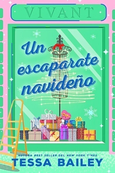 UN ESCAPARATE NAVIDEÑO, TESSA BAILEY