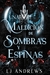 UNA MALDICION DE SOMBRAS Y ESPINAS, L J ANDREWS