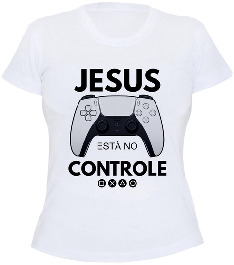 CAMISETA PERSONALIZADA - JESUS ESTÁ NO CONTROLE