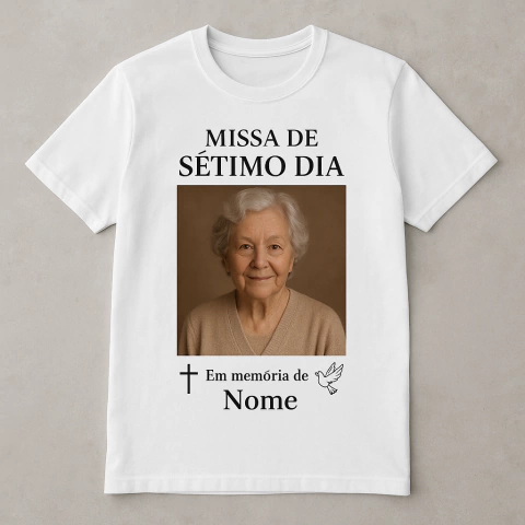 Camiseta personalizada para missa de 7 dia de falecimento - Brasília DF - comprar online