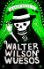 El Gran Baile de Walter Wilson Wuesos