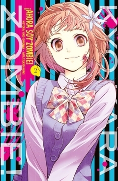 POR ENCARGO | AHORA SOY ZOMBIE VOL. 2