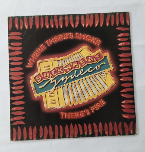 Buckweat Zydeco - Where There´s Smoke Theres Fire