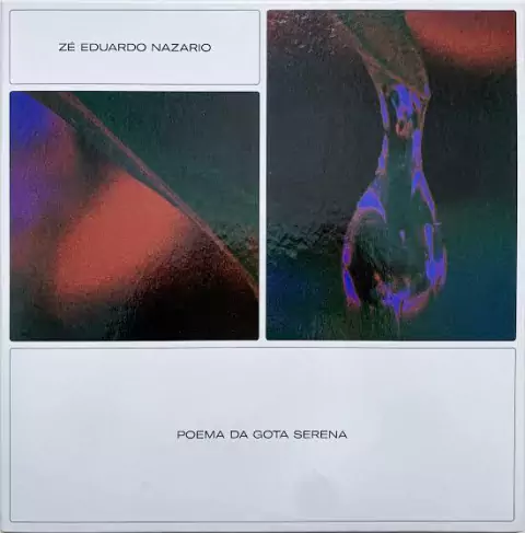 Zé Eduardo Nazario - Poema Da Gota Serena - buy online
