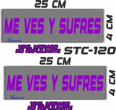 CALCOMANIAS REFLEJANTES ME VES Y SUFRES - tienda en línea