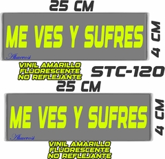 CALCOMANIAS REFLEJANTES ME VES Y SUFRES - comprar en línea