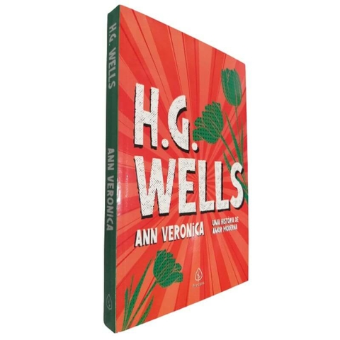 Livro Físico Ann Veronica Uma História de Amor Moderna H. G. Wells Texto Integral Traduzido do Original Em Inglês