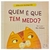 Livro Ilustrado Quem é Que Tem Medo? Donaldo Buchweitz e Bill Borges (Ilustrador) - comprar online