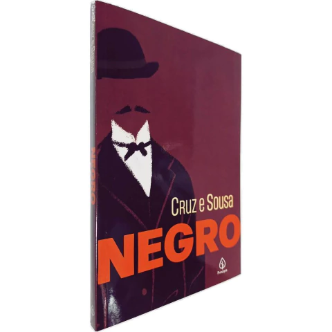 Negro Cruz e Sousa Principis Clássico da Literatura Nacional