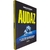 Livro Audaz: As 5 Competências Para Construir Carreiras e negócios Inabaláveis nos Dias de Hoje Mauricio Benvenutti