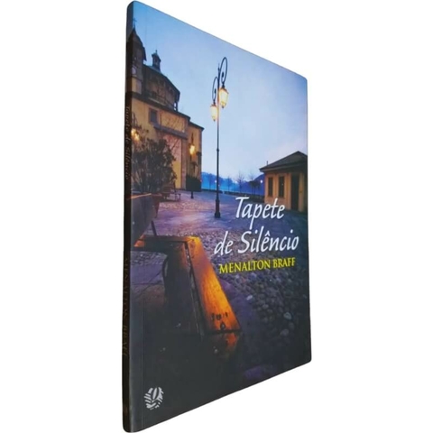 Livro Físico Tapete de Silêncio Menalton Braff Global Editora