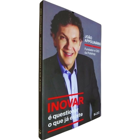 Livro Físico Inovar É Questionar o Que Já Existe João Appolinário