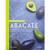 Livro Físico Os Benefícios do Abacate: 40 Receitas Deliciosas Para Fortalecer A Saúde Lucy Jessop - comprar online