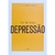 Como Enfrentar a Depressão 2ª Edição Coleção Saúde da Mente Edição de Bolso - comprar online