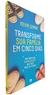 Livro Transforme Sua Família Em Cinco Dias Kevin Leman