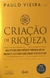 Livro Físico Criação de Riqueza Paulo Vieira PhD - comprar online