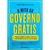 Livro Físico O Mito do Governo Grátis: O Mal das Políticas Econômicas Ilusórias e as Lições Paulo Rabello de Castro - comprar online