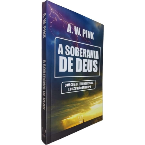Livro Físico A Soberania de Deus A. W. Pink Com Guia de Estudo Pessoal e Discussão em Grupo
