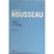 Estudos Sobre Rousseau Joaquín Xirau, Karl Polanyi, Ernest H. Wright e Charles E. Vaughan César Benjamin (organização) - comprar online