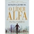 Livro Físico O Líder Alfa: Desenvolva o Instinto da Liderança e Forme Equipes de Alta Performance Renato Grinberg - comprar online