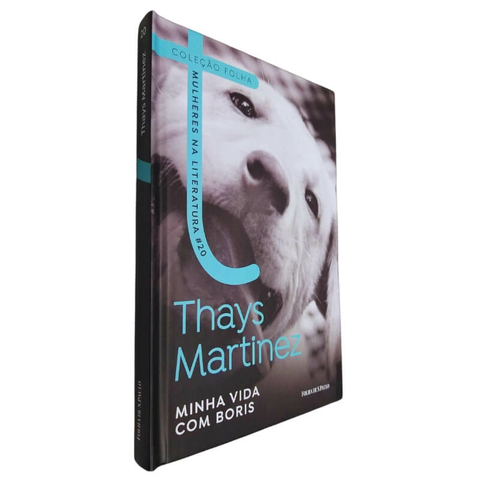 Livro Físico Coleção Folha Mulheres Na Literatura Volume 20 Thays Martinez Minha Vida com Boris