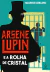 Livro Físico Arsène Lupin e a Rolha de Cristal Seriado Lupin