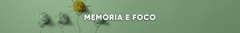 Banner da categoria Memória e Foco