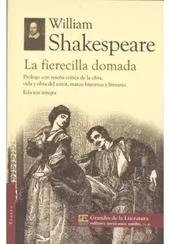 La fierecilla domada. William Shakespeare.
