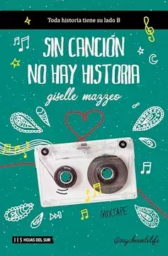 Sin canción no hay historia. Giselle Mazzeo.